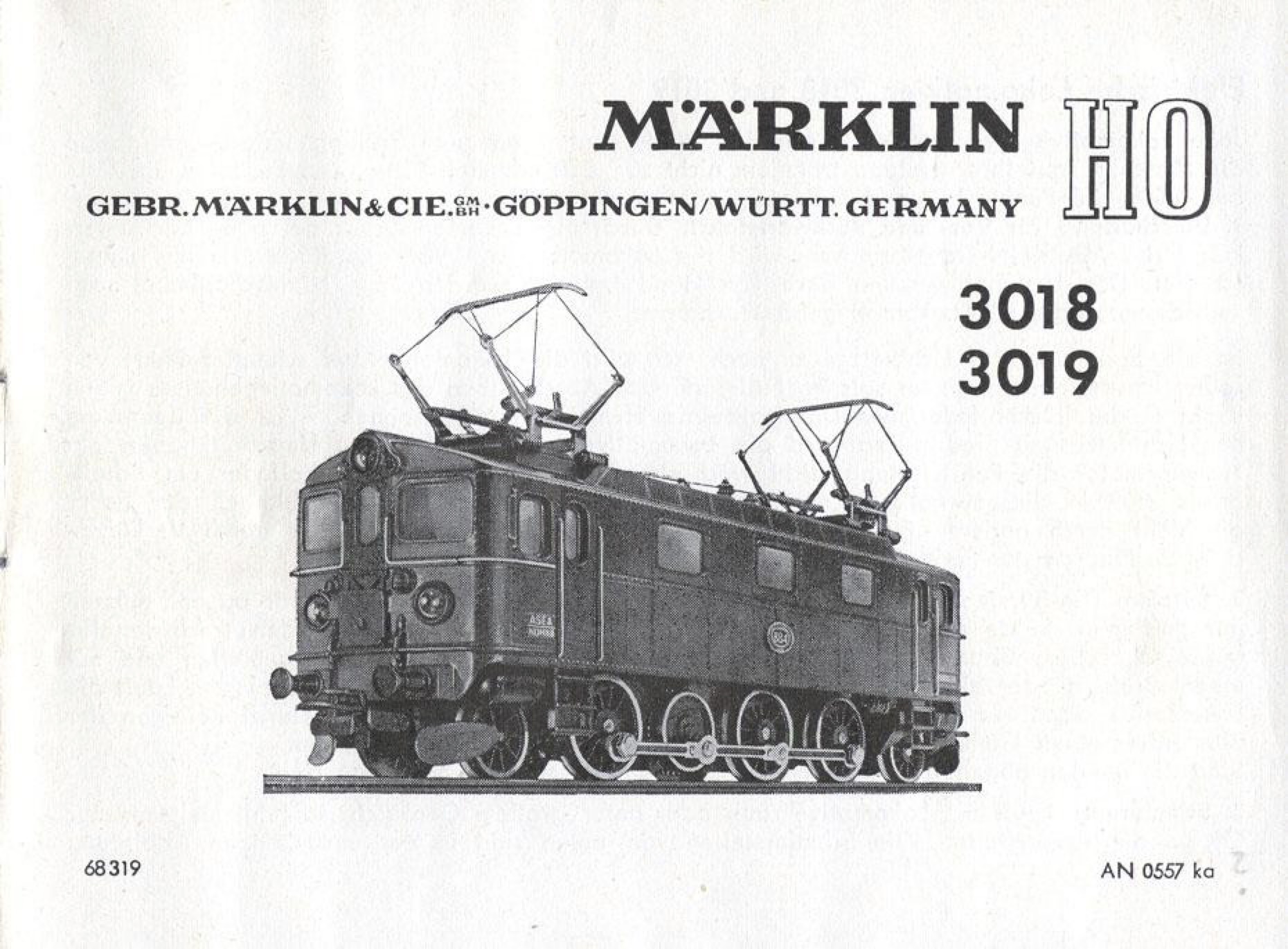 1957 : Bedienungsanleitung Elektrische Lokomotiven 3018 und 3019 0110500 1957 – Märklin Bedienungsanleitung – Elektrische Lokomotiven 3018 und 3019 – 68 319 AN 05 57 ka (Bedienungsanleitung)
