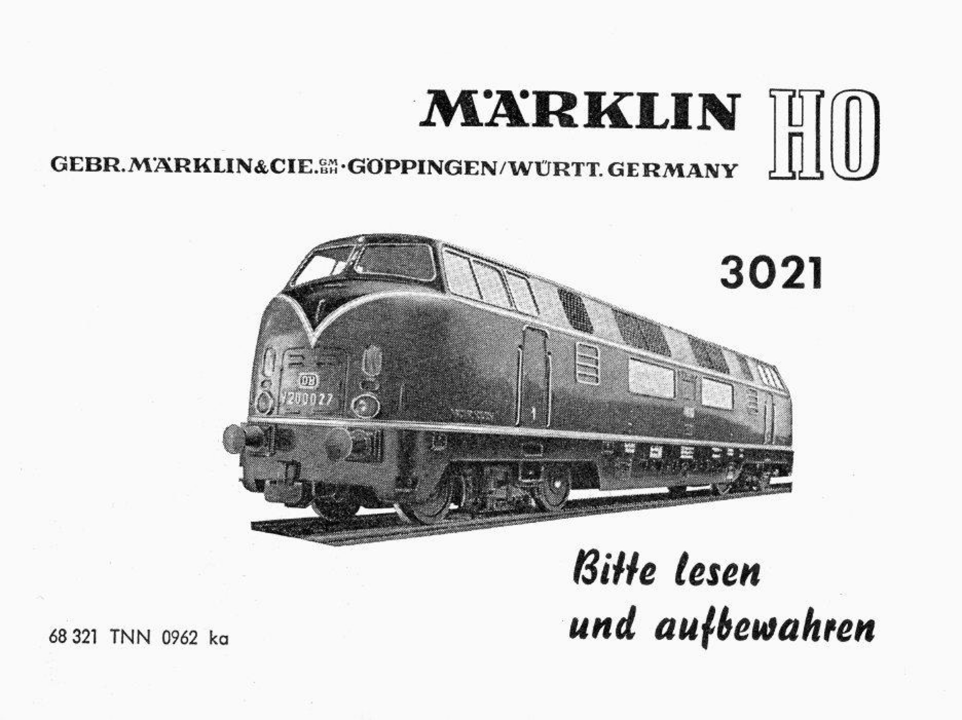 1962 : Bedienungsanleitung Diesellokomotive 3021 0127800 1962 – Märklin Bedienungsanleitung – Diesellokomotive 3021 – 68 321 TNN 09 62 ka (Bedienungsanleitung)