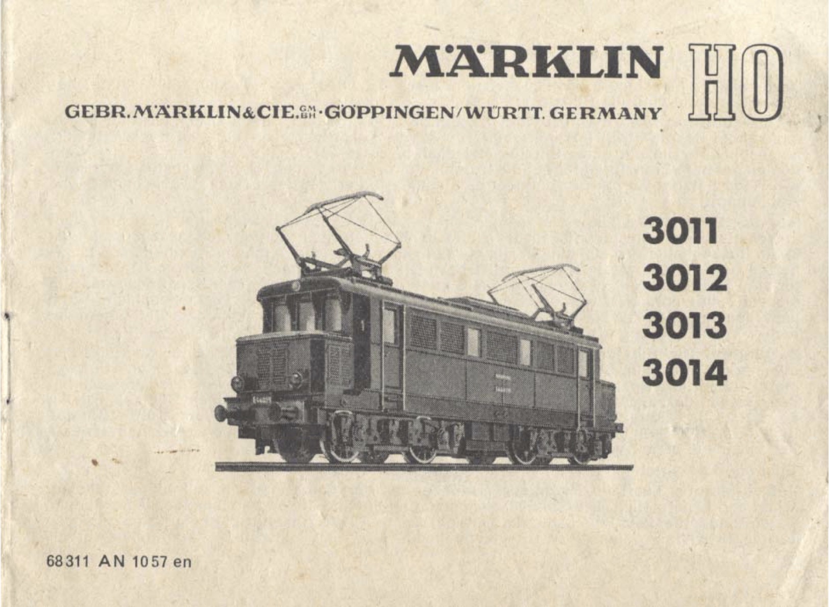 1957 : Bedienungsanleitung - Elektrische Lokomotiven 3011, 3012, 3013 und 3014 0113210 1957 – Märklin Bedienungsanleitung – Elektrische Lokomotiven 3011 – 3012 – 3013 und 3014 – 68 311 AN 10 57 en (Bedienungsanleitung)